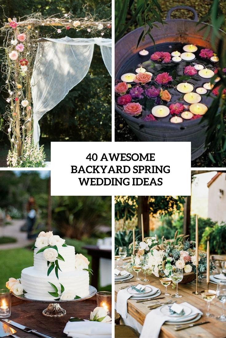 Backyard Wedding Ideas For Spring